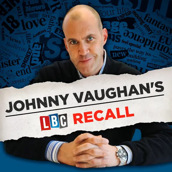 Johnny Vaughan's LBC Recall podcast
