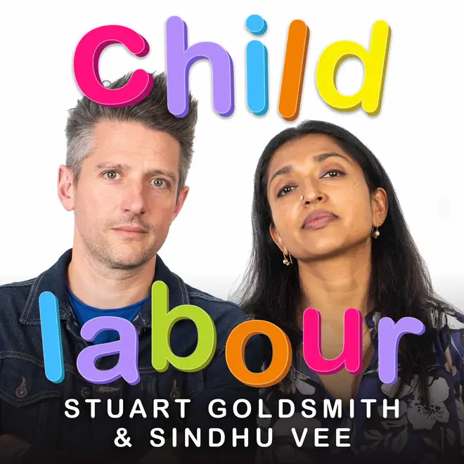 Child Labour with Stuart Goldsmith & Sindhu Vee