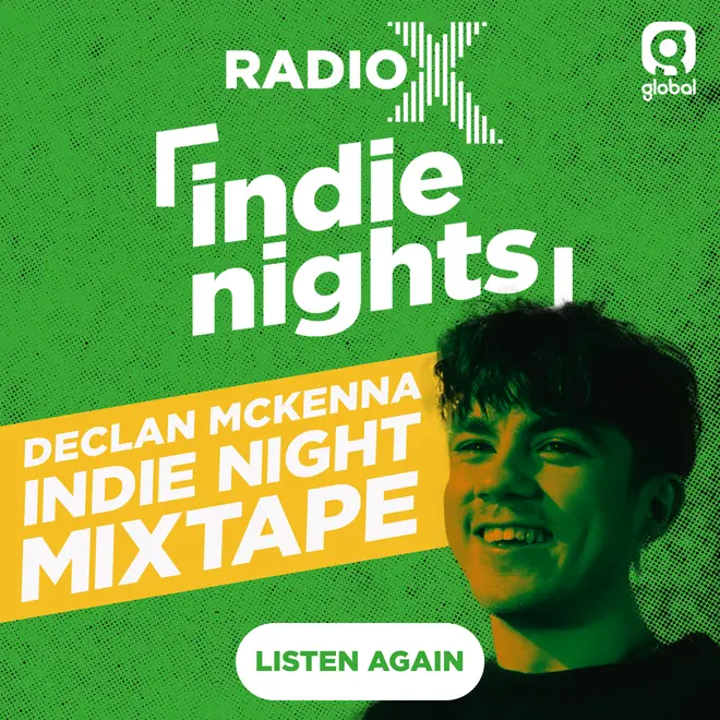 Declan McKenna Indie Night Mixtape Listen Again