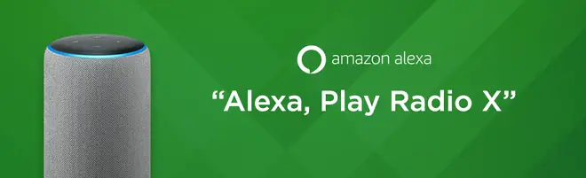 You can listen to Radio X on Alexa