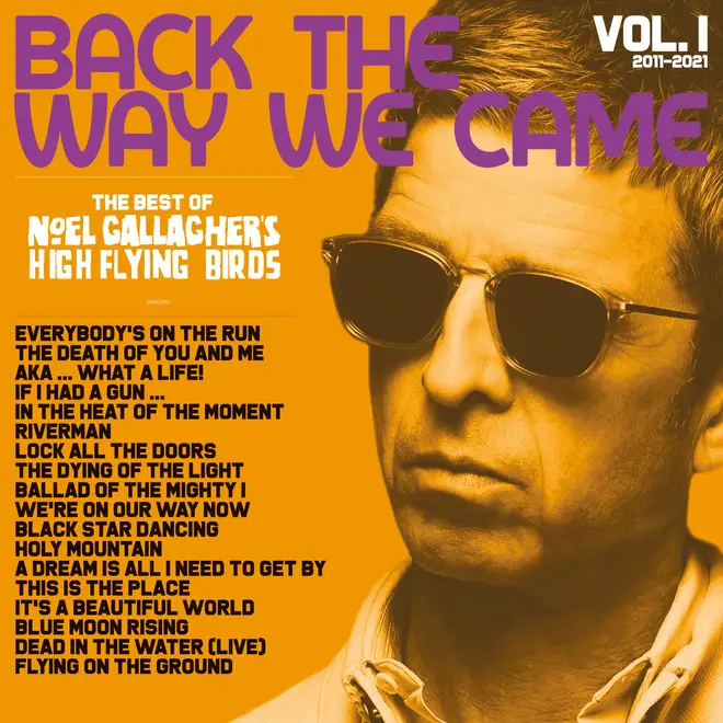 Noel Gallagher's High Flying Birds - Back The Way We Came: Vol 1 (2011-2021)