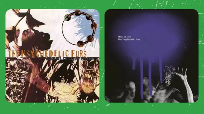 The Psychedelic Furs: World Outside (1991) and Made Of Rain (2021)