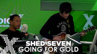 Shed Seven perform Going For Gold
