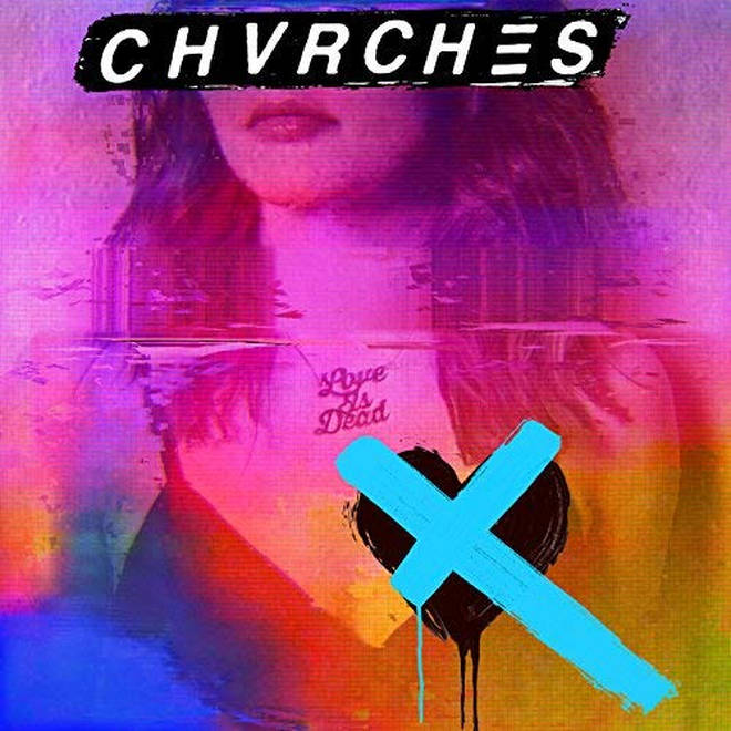 CHVRCHES - Love Is Dead cover