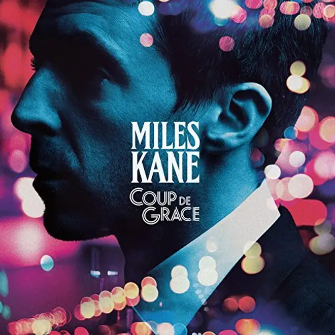 Miles Kane - Coup de Grace cover