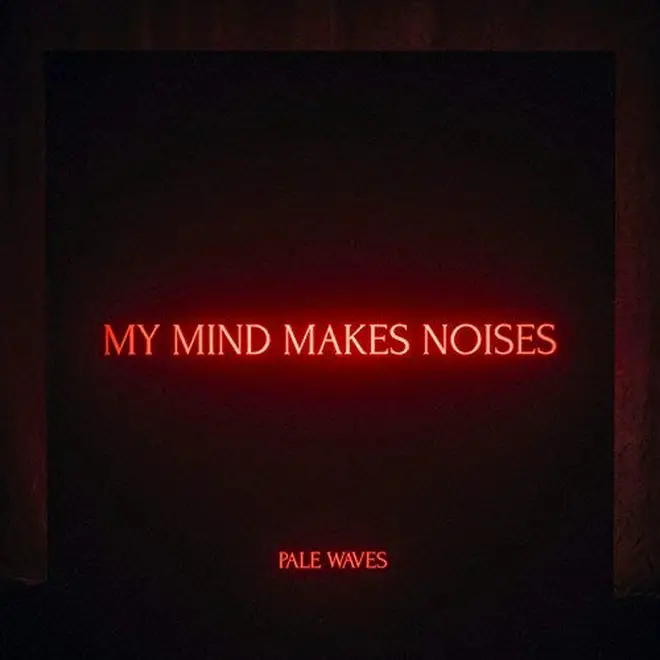 Pale Waves - My Mind Makes Noises cover
