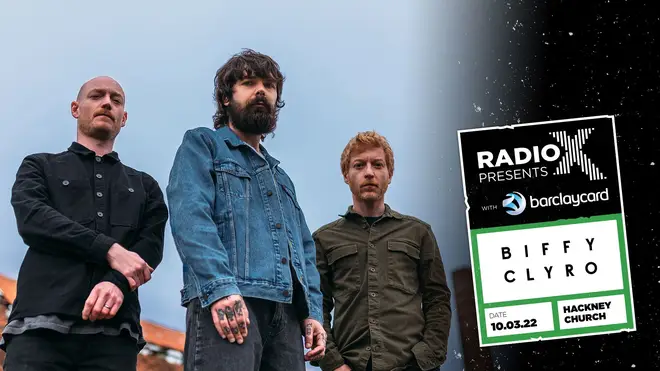 Radio X Presents Biffy Clyro will take place on 10th March 2022