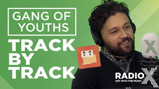 Gang of Youths Track by track
