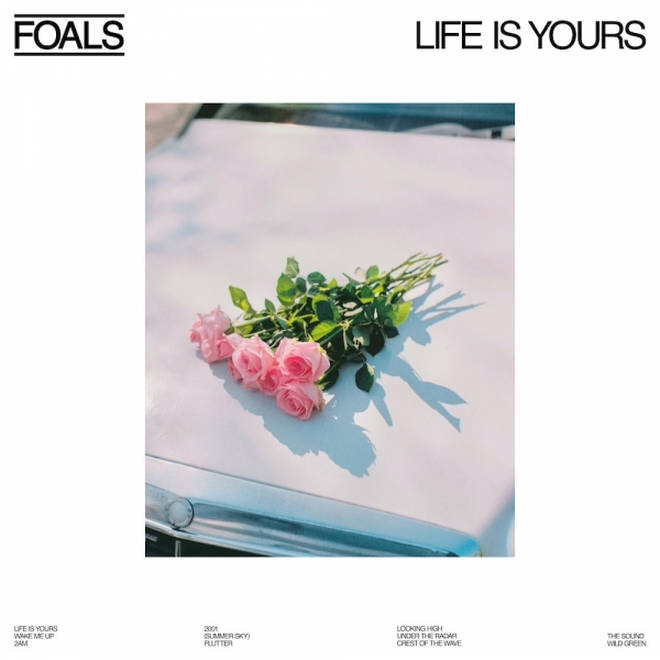Foals - Life Is Yours album artwork
