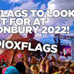 Here's the Radio X flags to look out for at Glastonbury 2022
