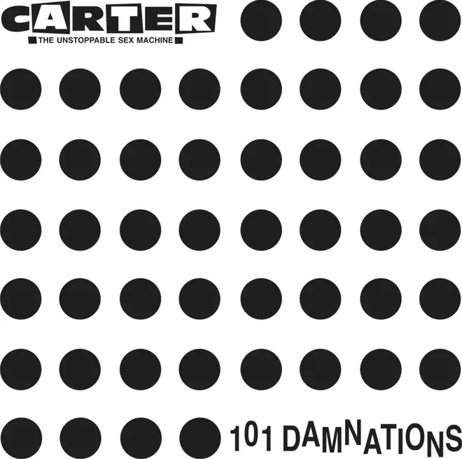 Carter The Unstoppable Sex Machine - 101 Damnations album cover artwork