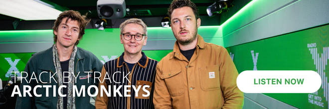 Arctic Monkeys s'est entretenu avec John Kennedy pour une interview complète Track by Track - vous pouvez écouter maintenant !