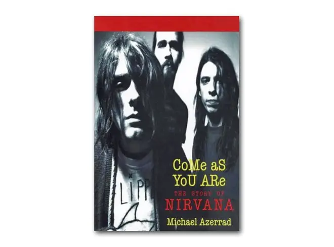 Michael Azerrad -  Come As You Are: The Story Of Nirvana (1994)