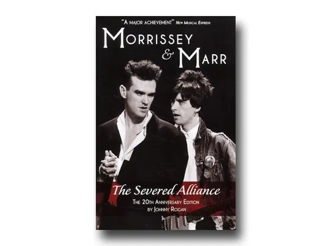 Johnny Rogan - Morrissey And Marr: The Severed Alliance  (1992)