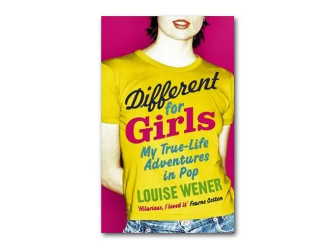 Louise Wener - Different For Girls: My True Life Adventures In Pop  (2010)