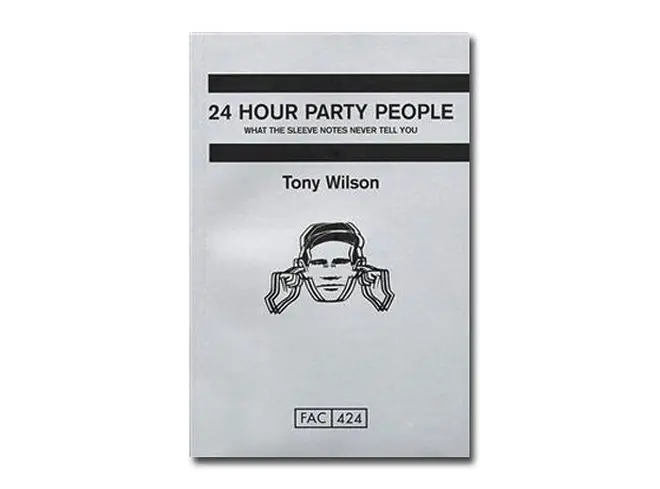 Anthony H. Wilson - 24 Hour Party People