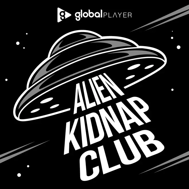 Johnny Vaughan's Alien Kidnap Club podcast is available on Global Player