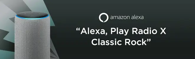 To listen to Radio X Classic Rock on Alexa, simply say "Alexa, play Radio X Classic Rock”