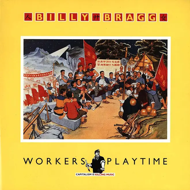 Billy Bragg - Workers' Playtime