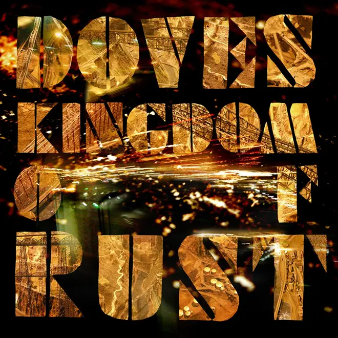 Doves - Kingdom Of Rust cover art