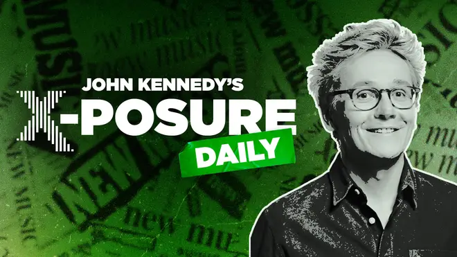 John Kennedy's X-Posure Daily has launched exclusively on Global Player