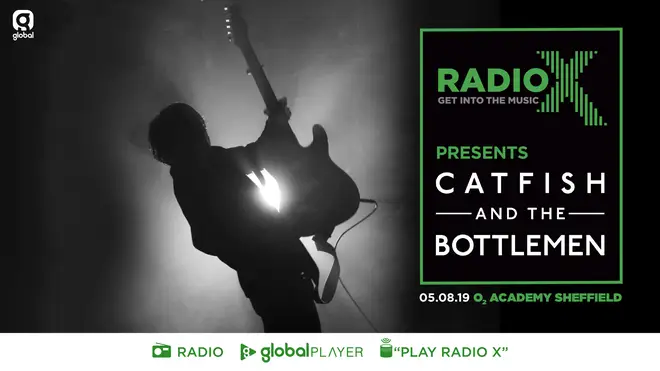 Radio X Presents Catfish And The Bottlemen