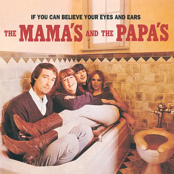 The Mamas & The Papas - If You Can Believe Your Eyes And Ears cover art