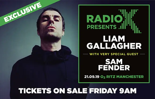 Radio X presents… Liam Gallagher and very special guest Sam Fender