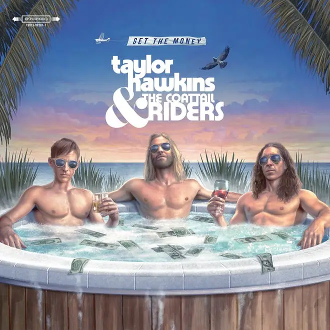 Taylor Hawkins & The Coattail Riders Get The Money album artwork